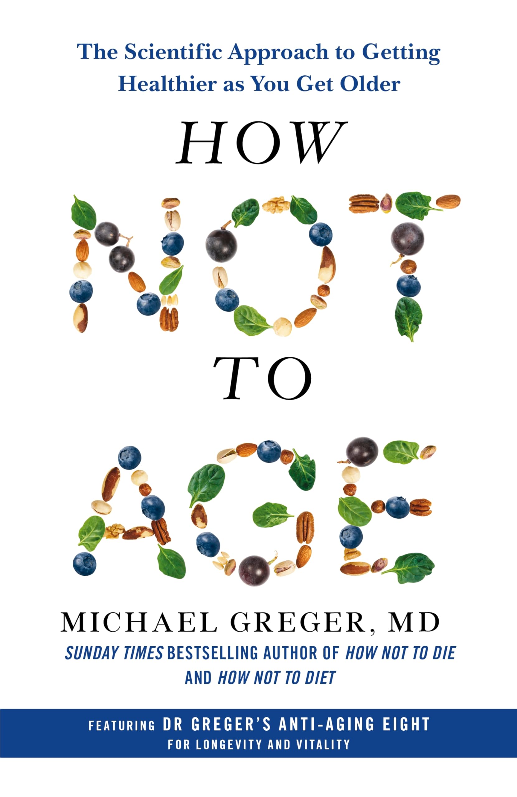 Front cover of the book 'How Not to Age' by Michael Greger, MD.