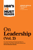 Front cover of the book 'HBR's 10 Must Reads on Leadership, Vol. 2 (with bonus article "The Focused Leader" By Daniel Goleman)' by Harvard Review.