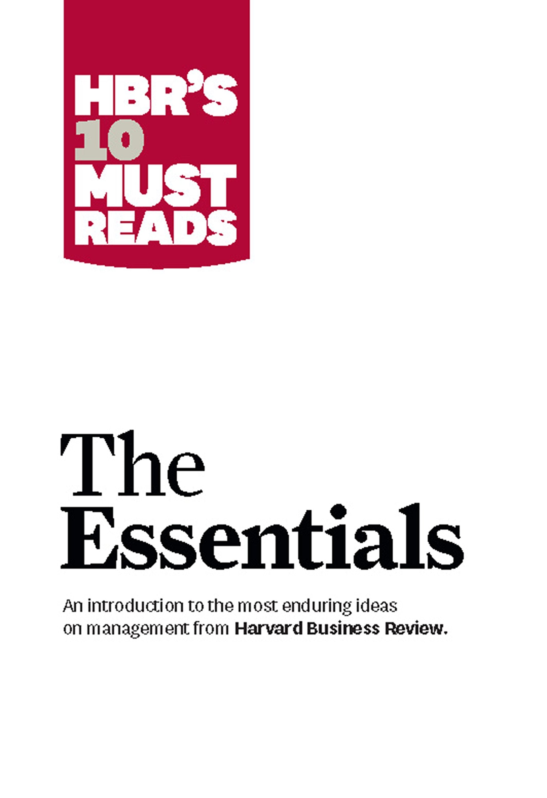 Front cover of the book 'HBR'S 10 Must Reads: The Essentials' by Na.