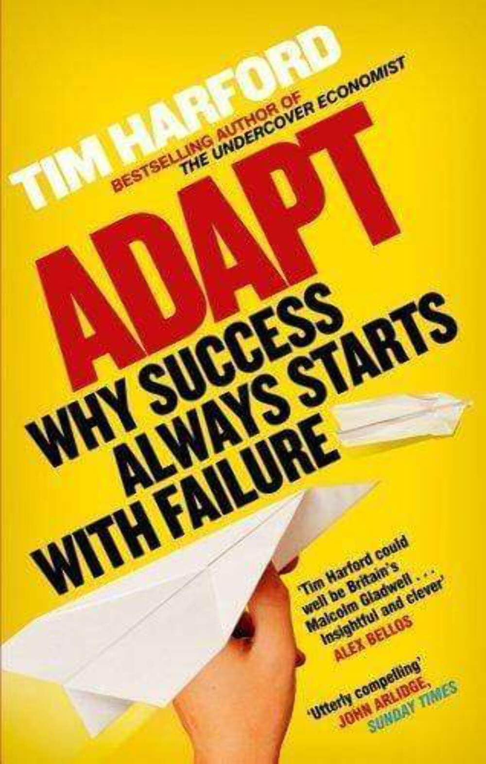 Front cover of the book 'Adapt: Why Success Always Starts with Failure' by Harford Tim.