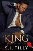 King: Alliance Series Book Two PaperbackÐ  by S J Tilly