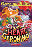 Front cover of the book 'Geronimo Stilton #80: Have A Heart, Geronimo' by Geronimo Stilton.