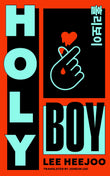 Front cover of the book 'Holy boy' by Lee Heejoo.