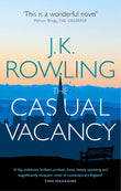 Front cover of the book 'The Casual Vacancy' by J K Rowling.