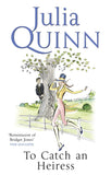 Front cover of the Paperback book 'To Catch an Heiress Julia Quinn' by Julia Quinn.
