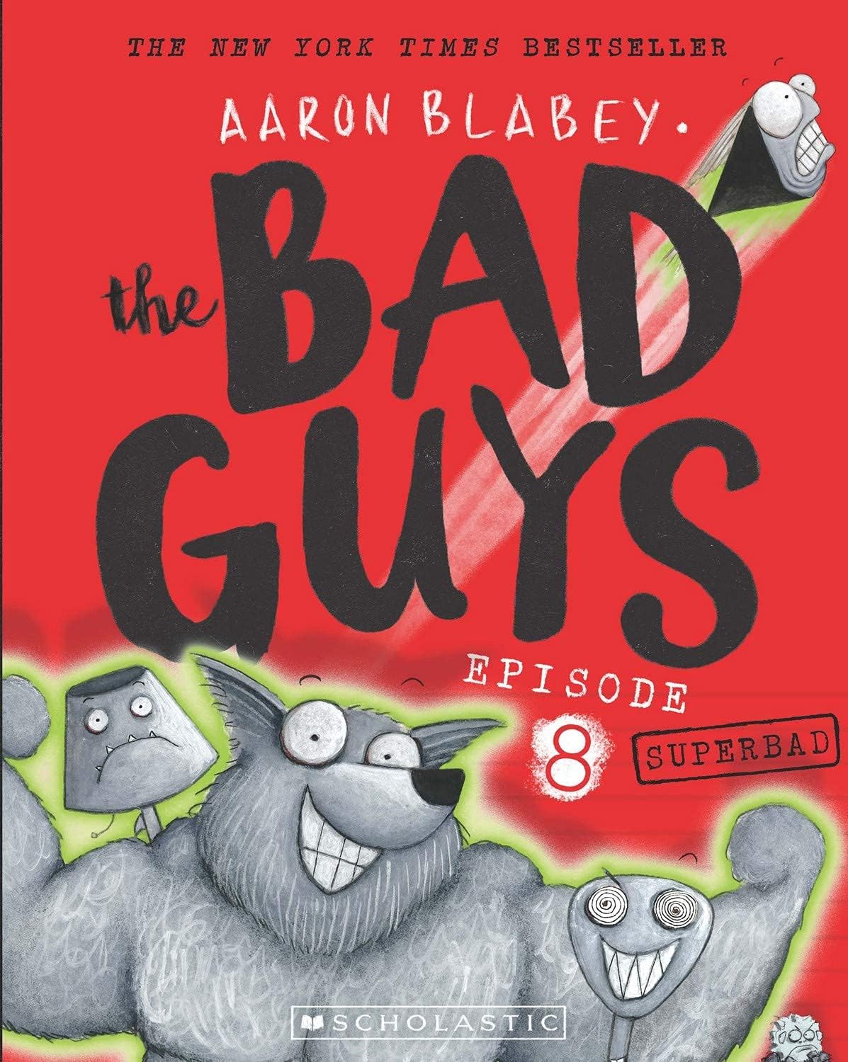 Front cover of the book 'The Bad Guys: Episode 8 Superbad' by Aaron Blabey.
