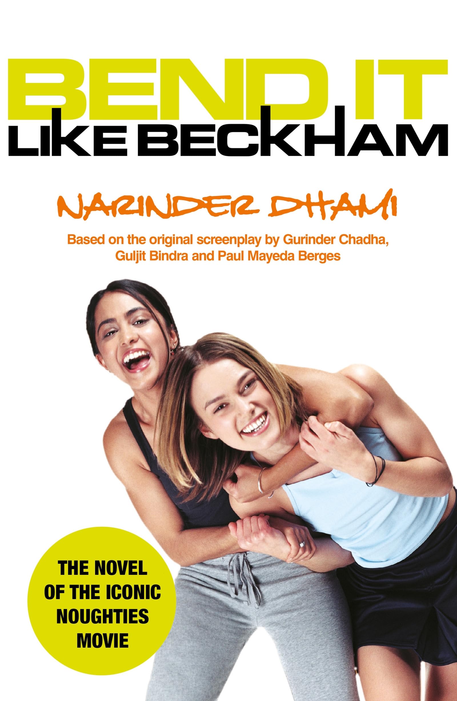 Front cover of the book 'Bend It Like Beckham (Bite)' by Dhami, Narinder.