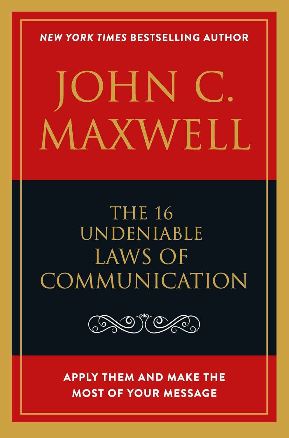 The 16 Undeniable Laws of Communication: -  PaperbackÐ   by John C. Maxwell