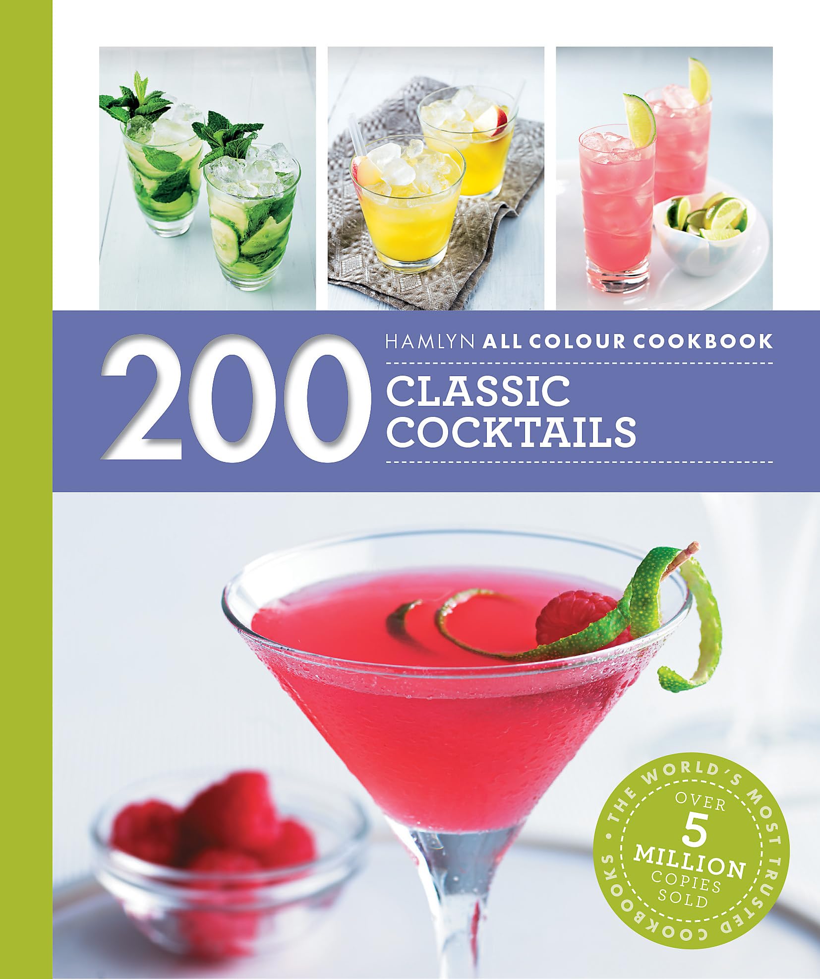 Front cover of the book 'Hamlyn All Colour Cookery: 200 Classic Cocktails' by Howard Hughes.