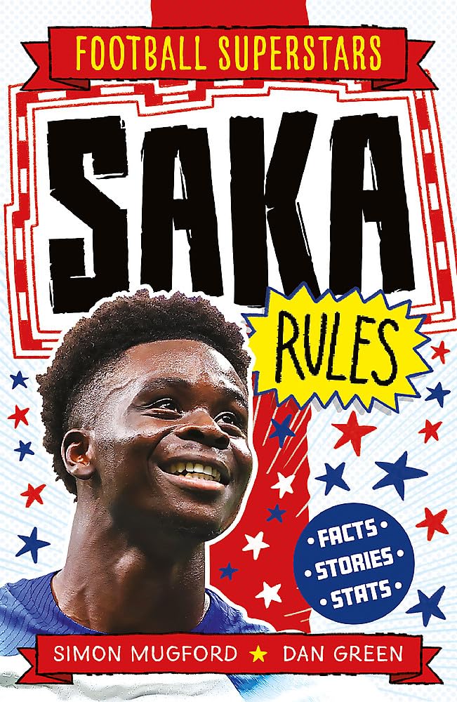 Front cover of the book 'Football Superstars: Saka Rules' by Mugford, Simon.