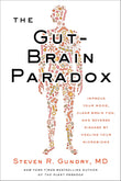 The Gut-Brain Paradox: Improve Your Mood, Clear Brain Fog, and Reverse Disease by Healing Your Microbiome (The Plant Paradox, 9) NYBooksHub