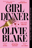 Front cover of the book 'Girl dinner' by Olivie Blake.