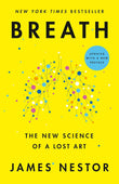 Breath: The New Science of a Lost Art NYBooksHub