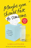 Front cover of the book 'Maybe You Should Talk To Someone' by Lori Gottlieb.