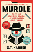 Murdle: #1 SUNDAY TIMES BESTSELLER: Solve 100 Devilishly Devious Murder Mystery Logic Puzzles (Murdle Puzzle Series) NYBooksHub