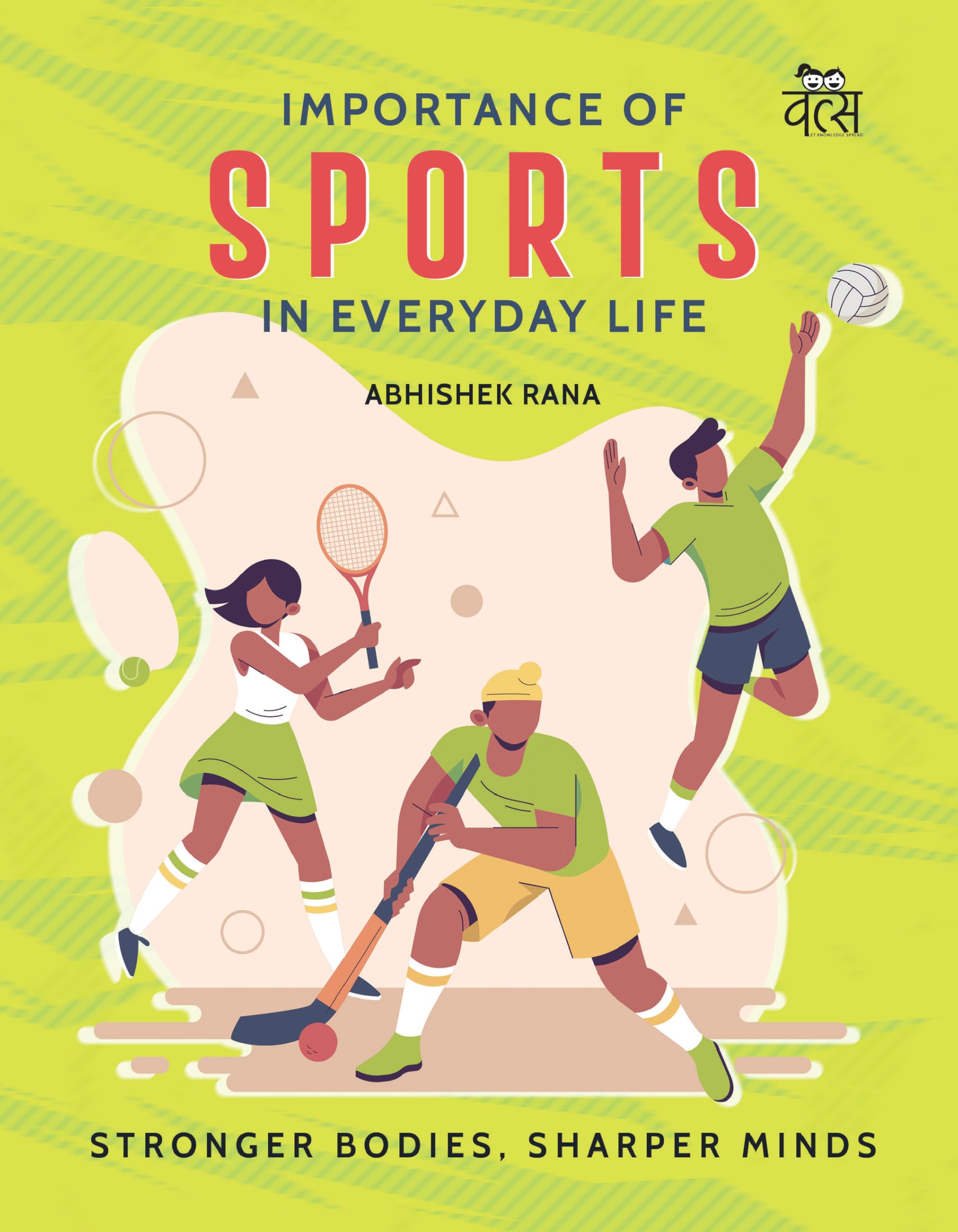 Front cover of the book 'Importance Of Sports in Everyday Life' by Abhishek Rana.