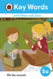 Front cover of the book 'Key Words With Peter and Jane Level 5a - We Like Animals (Ladybird Readers)' by Ladybird.