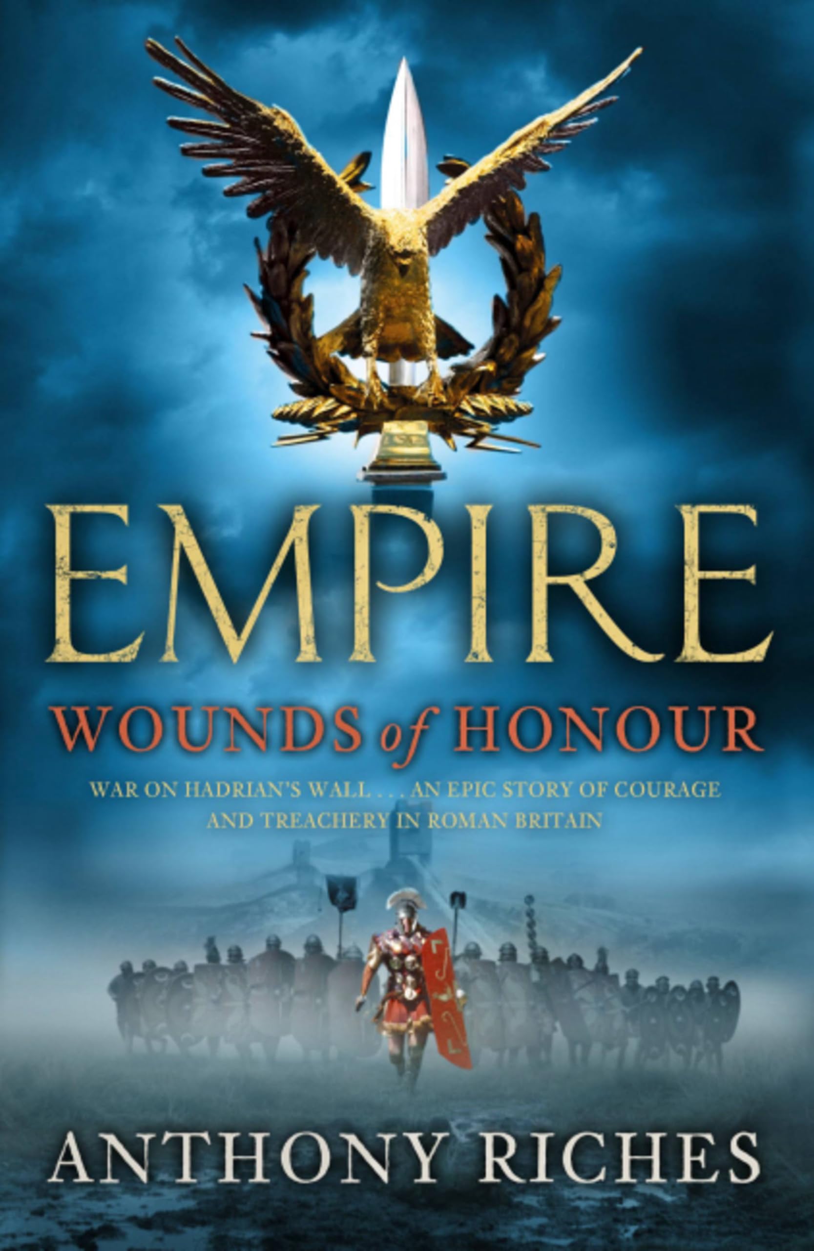 Front cover of the book 'Empire I: Wounds Of Honour' by Anthony Riches.