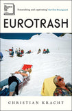 Front cover of the book 'serpents tail Eurotrash.' by Kracht, Christian.