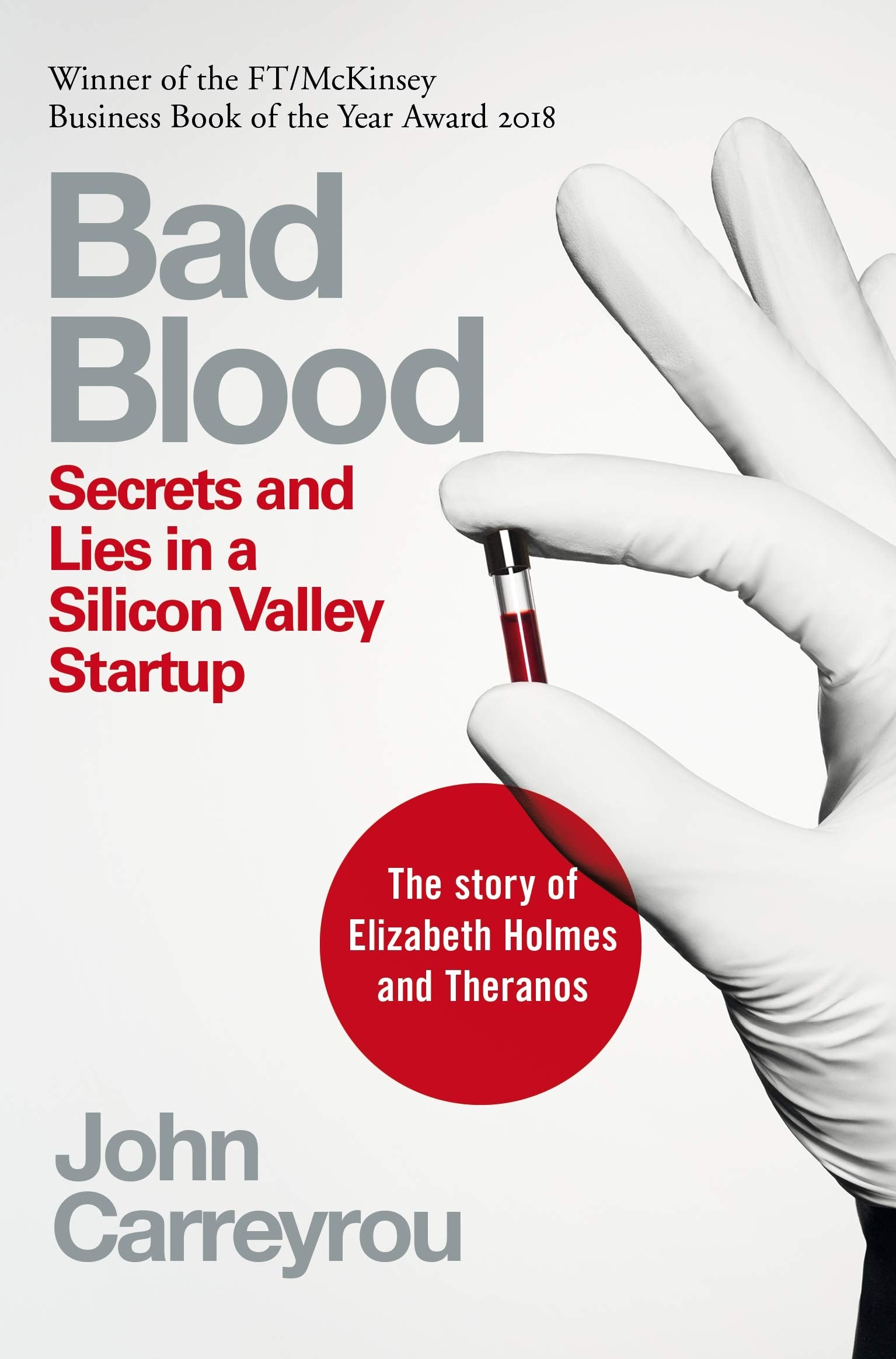 Front cover of the Paperback book 'Bad Blood: Secrets and Lies in a Silicon Valley Startup John Carreyrou' by John Carreyrou.
