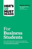 Front cover of the book 'HBR's 10 Must Reads for Business Students (with bonus article "The Authenticity Paradox" by Herminia Ibarra)' by Review, Harvard Business.