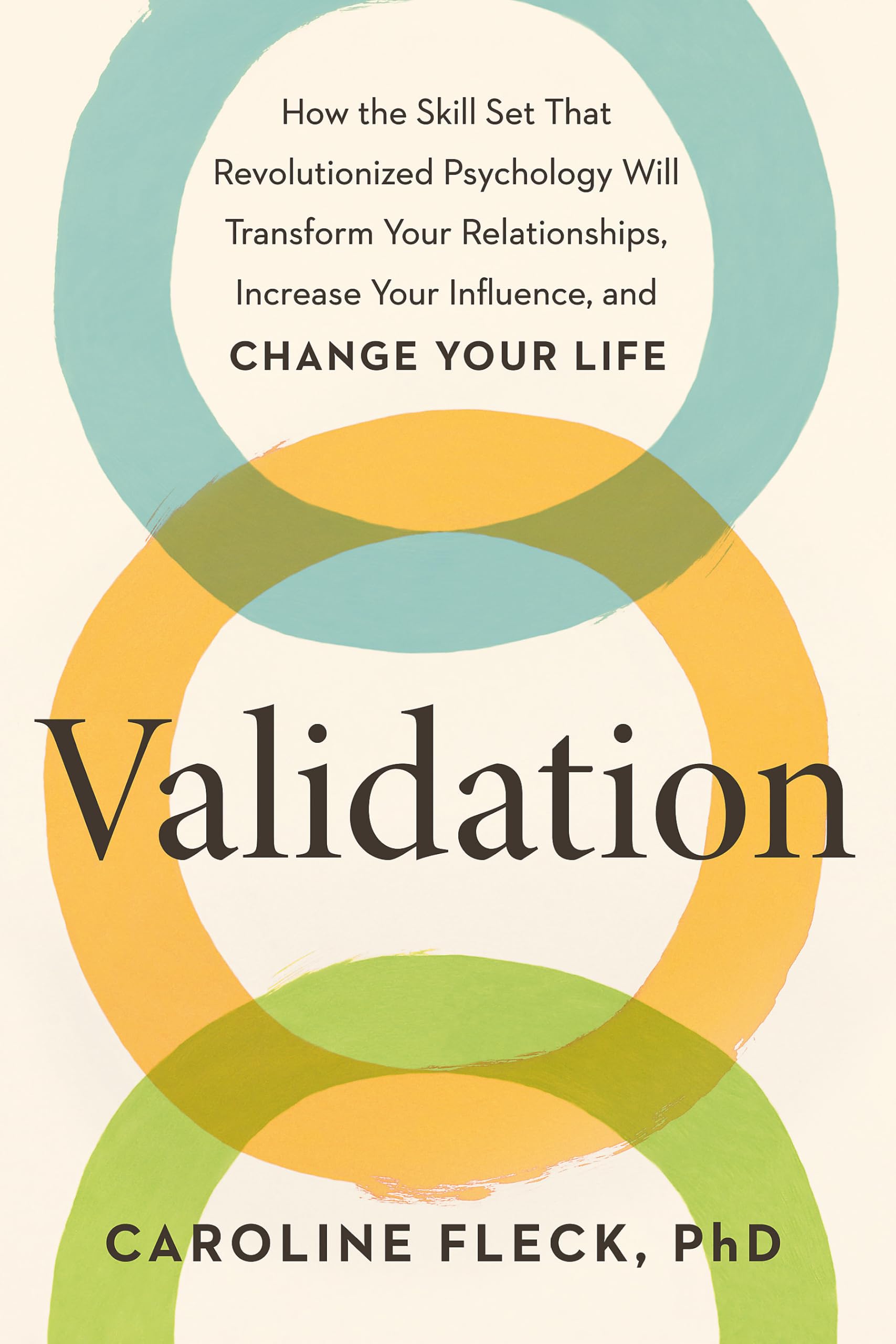 Front cover of the book 'Validation: The New Psychology of Influence' by Caroline Fleck.