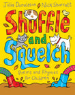 Front cover of the book 'Shuffle and Squelch' by Julia Donaldson.