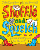Front cover of the book 'Shuffle and Squelch' by Julia Donaldson.