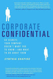 Corporate Confidential: (Paperback)Ð  by Cynthia Shapiro