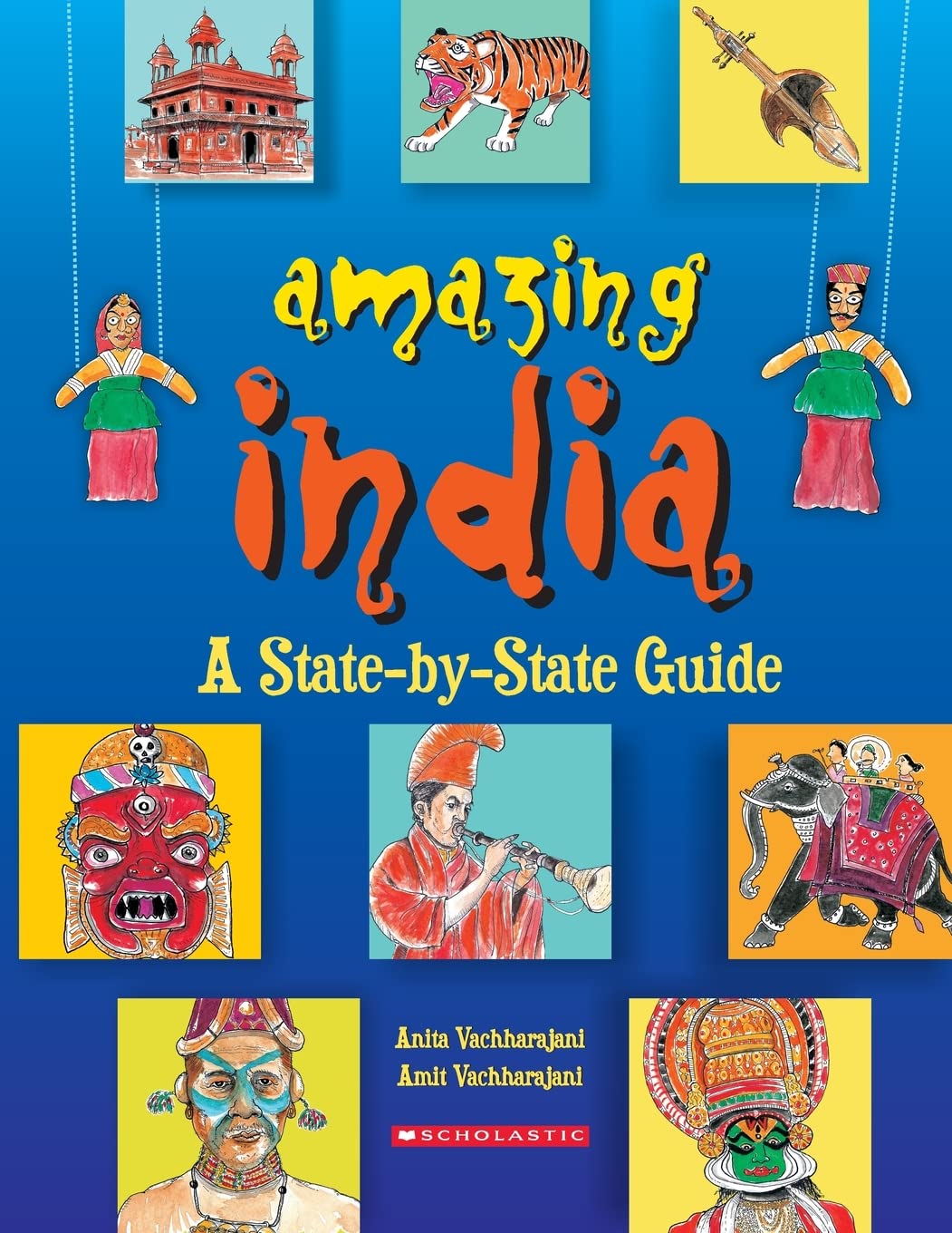 Front cover of the Paperback book 'Amazing India: A State-By-State Guide ANITA VACHARAJANI' by Na.