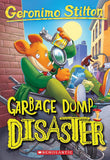 Front cover of the book 'Geronimo Stilton #79: Garbage Dump Disaster' by Geronimo Stilton.