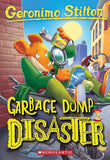 Front cover of the book 'Geronimo Stilton #79: Garbage Dump Disaster' by Geronimo Stilton.
