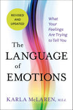 Front cover of the book 'The Language of Emotions: What Your Feelings Are Trying to Tell You: Revised and Updated' by Karla McLaren..