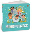 Front cover of the Board Book book 'ABC Mindfulness: An Engaging Illustrated Board Book | A to Z Mindfulness Book for Kids, Toddlers to Find Calm and Keep F' by Penguin.