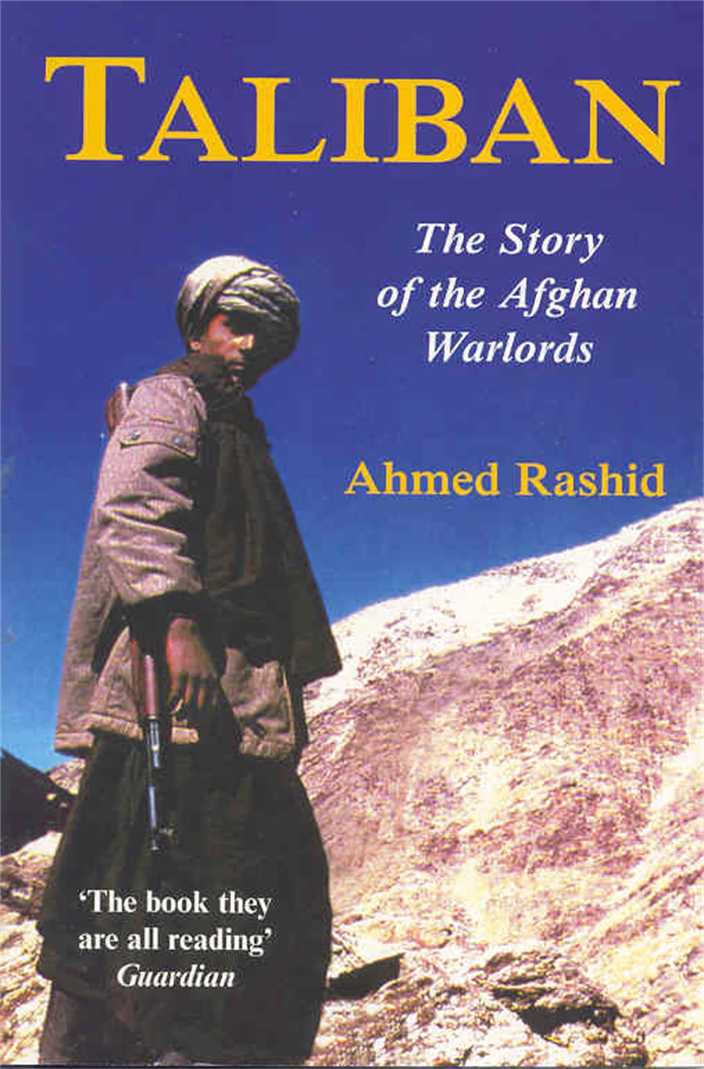 Front cover of the book 'Taliban: The Story of the Afghan Warlords (Islam, Oil and the New Great Game in Central Asia)' by Ahmad Rashid.