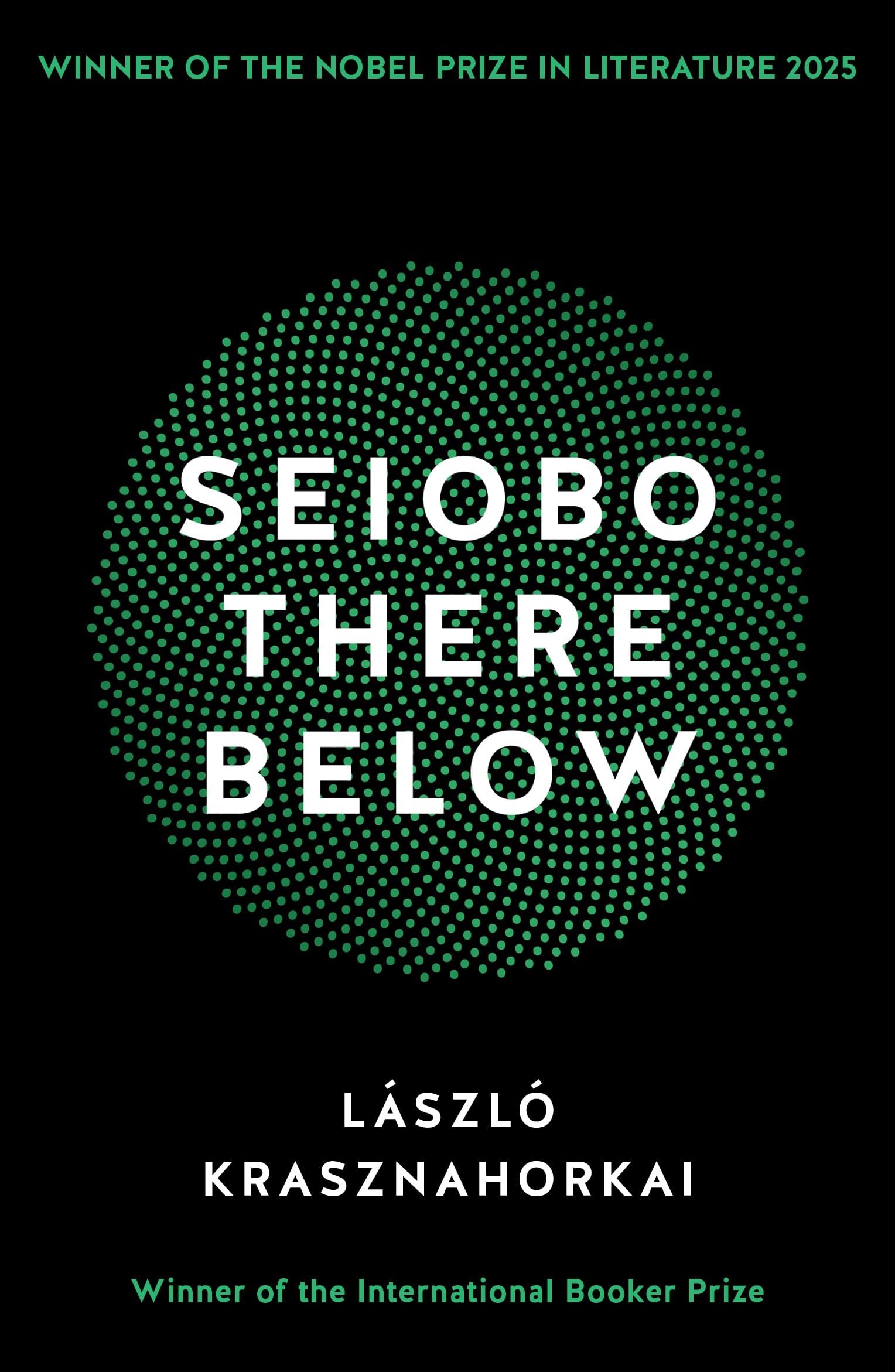 Front cover of the book 'Seiobo There Below (International Edition)' by Krasznahorkai, Laszlo.