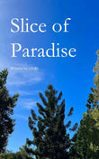Slice of Paradise -- PaperbackÐ  by S Hukr