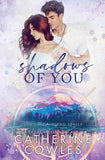 Shadows of You - PaperbackÐ  by Catherine Cowles