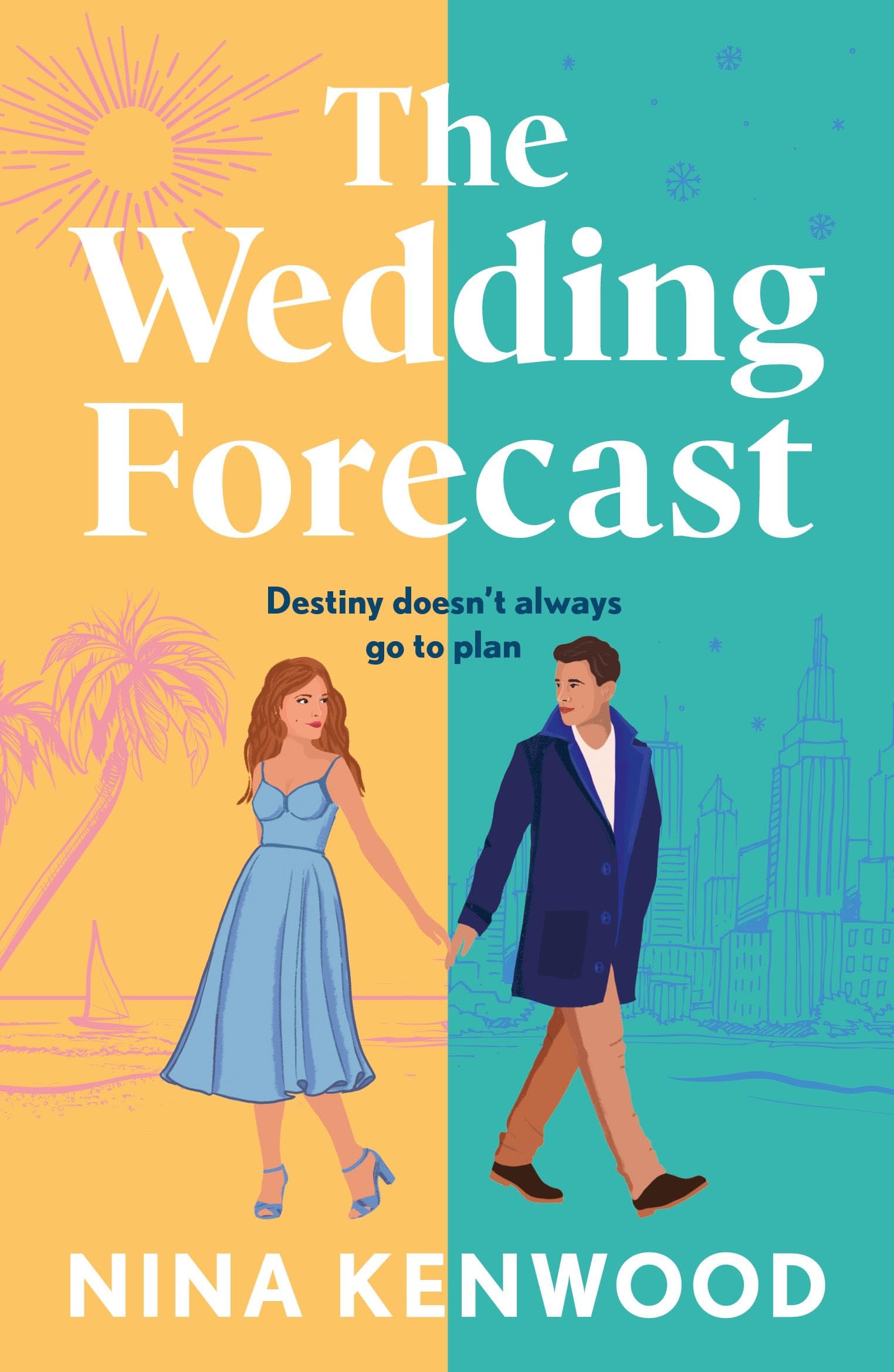 Front cover of the book 'The Wedding Forecast: the sparkling, feel-good romantic comedy of the summer' by Nina Kenwood.