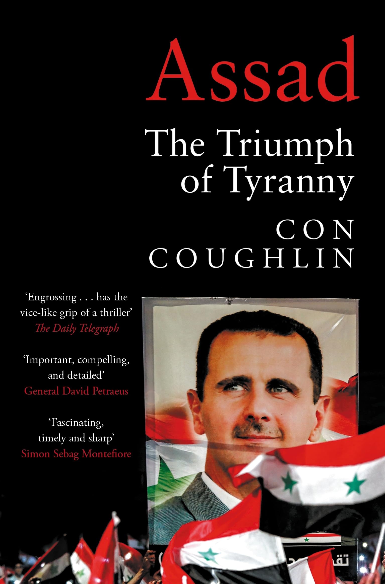 Front cover of the book 'Assad: The Triumph of Tyranny' by Con Coughlin.