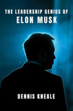 The Leadership Genius of Elon Musk: An Inspiring Business Biography and Playbook for Entrepreneurs―From Tesla to SpaceX NYBooksHub