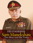 Front cover of the book 'Field Marshal Sam Manekeshaw: The Man and His Times' by Brigadier Behram M. Panthaki.