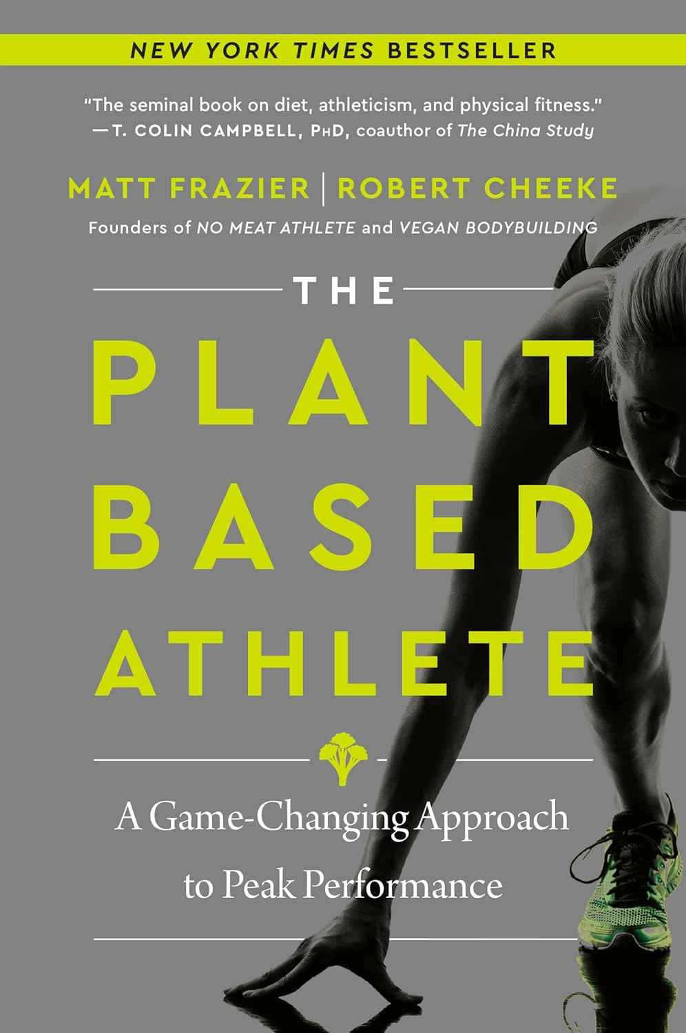 The Plant-Based Athlete: - PaperbackÐ  by Matt Frazie, Robert Cheeke