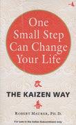 Front cover of the Paperback book 'One Small Step can Change Your Life : The Kaizen Way Robert Maurer' by Maurer, Robert.