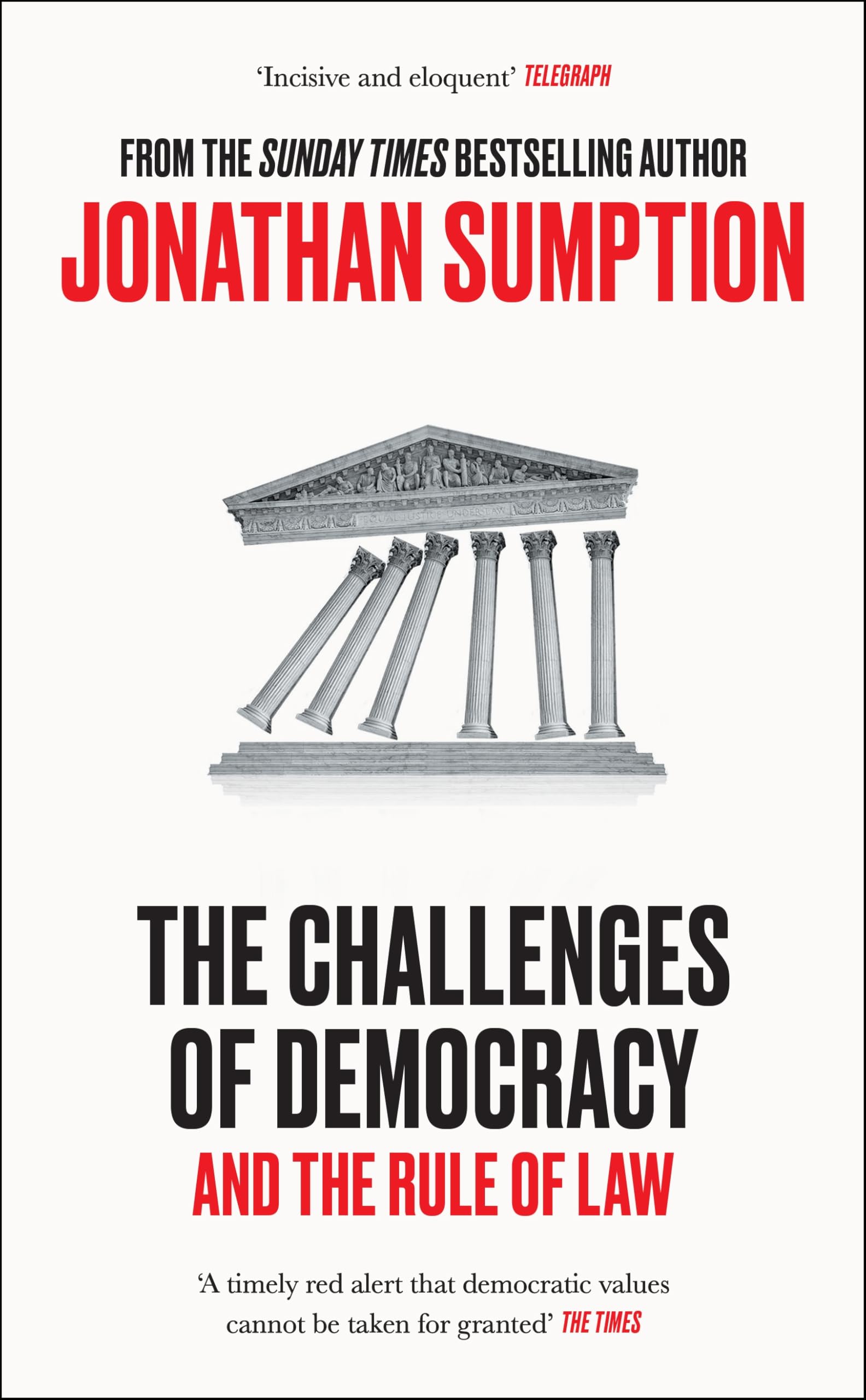 Front cover of the book 'Profile Books The Challenges of Democracy And The Rule of Law.' by Jonathan Sumption.