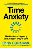 Front cover of the book 'Time Anxiety' by Chris Guillebeau.
