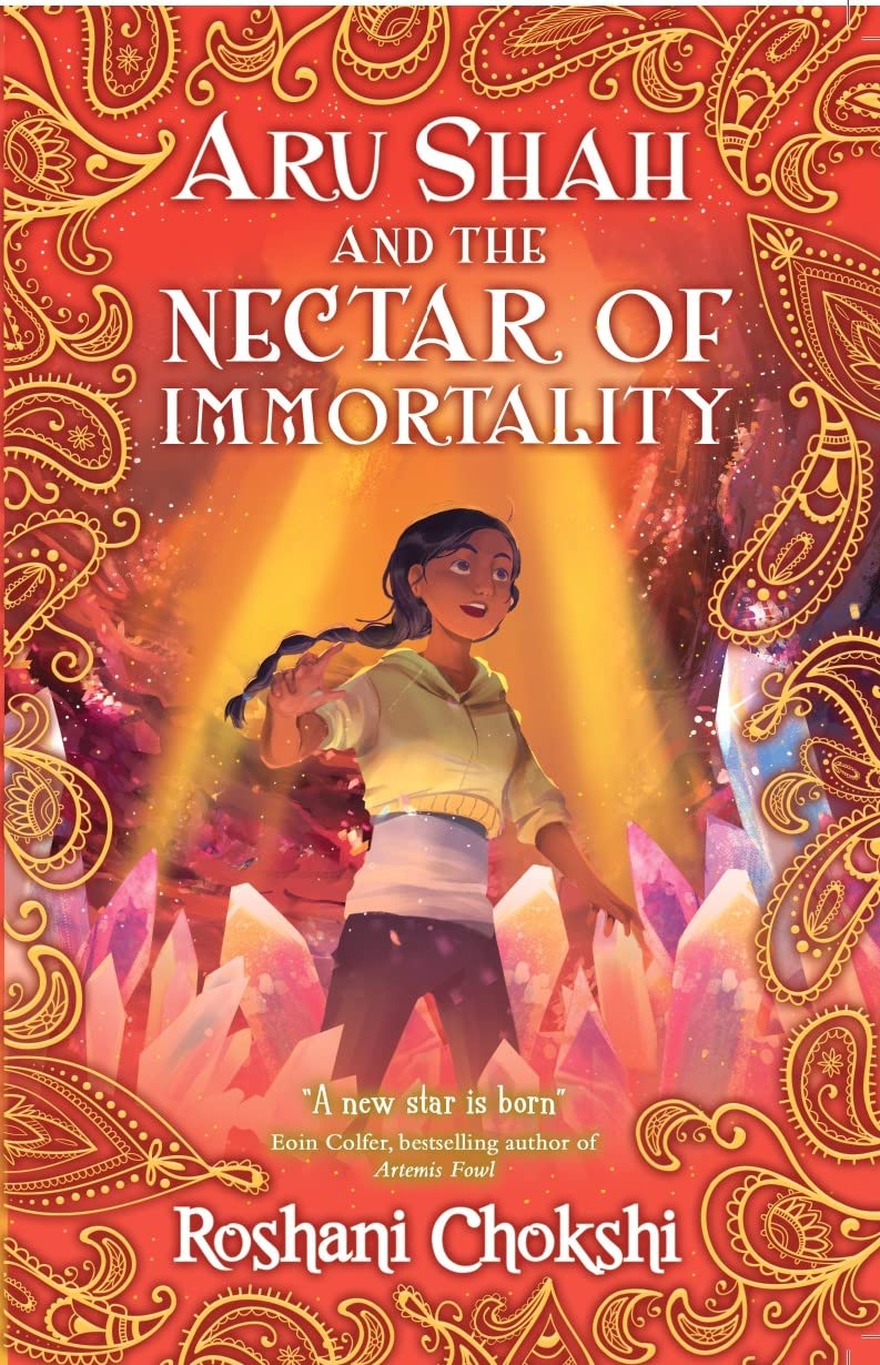 Front cover of the book 'Aru Shah #5: Aru Shah and The Nectar Of Immortality' by Roshani Chokshi.