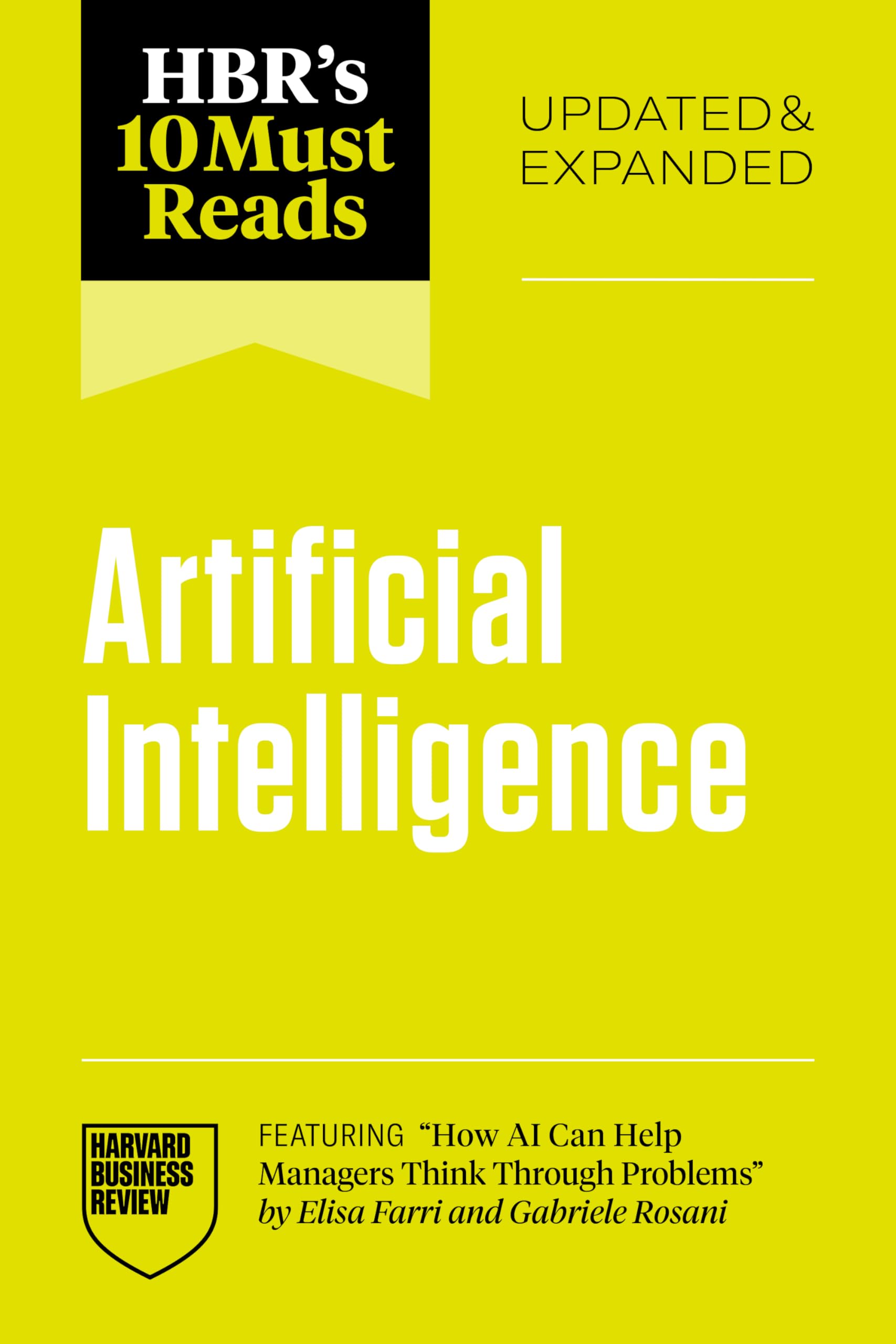 Front cover of the book 'HBR's 10 Must Reads on Artificial Intelligence, Updated and Expanded (featuring "How AI Can Help Managers Think Through' by Review, Harvard Business.
