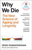 Front cover of the book 'Hodder Press Hodder Stoughton Why We Die The New Science of Longevity - Changed my perspective on the whole living world' by Venki Ramakrishnan.
