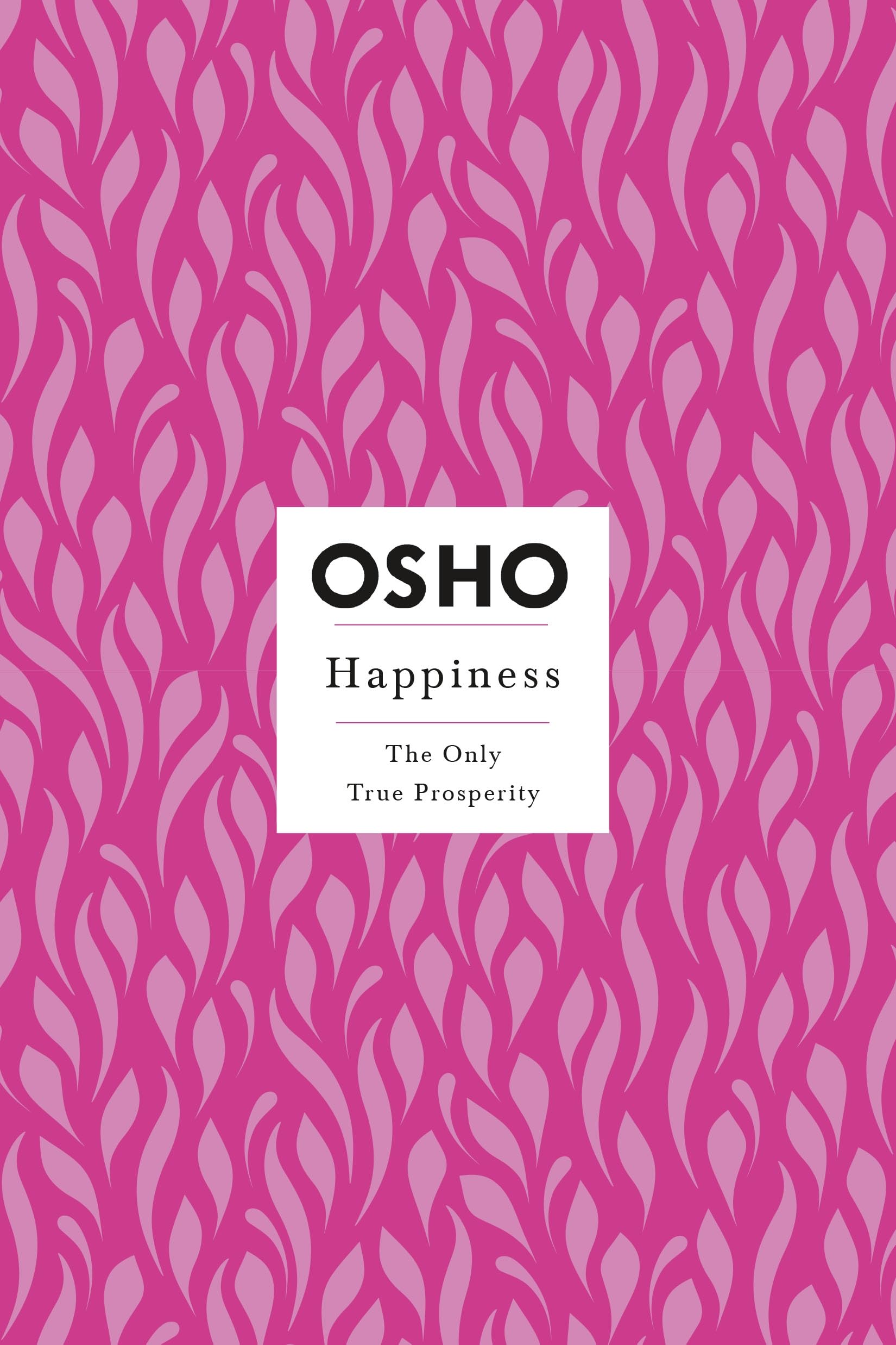 Front cover of the book 'Happiness (Osho Insights for a New Way of Living)' by Osho.